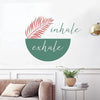 Kotart Leaf and Inhale Exhale Printed Vinyl Wall Decals