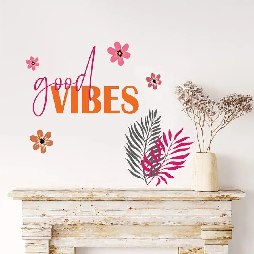 Kotart Pink and Orange Flowers and Leaf Good Vibes Printed Wall Stickers
