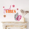 Kotart Pink and Orange Flowers and Leaf Good Vibes Printed Wall Stickers