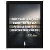 ArtX Paper Motivational Inspirational Quotes Only Those Framed Wall Art Painting