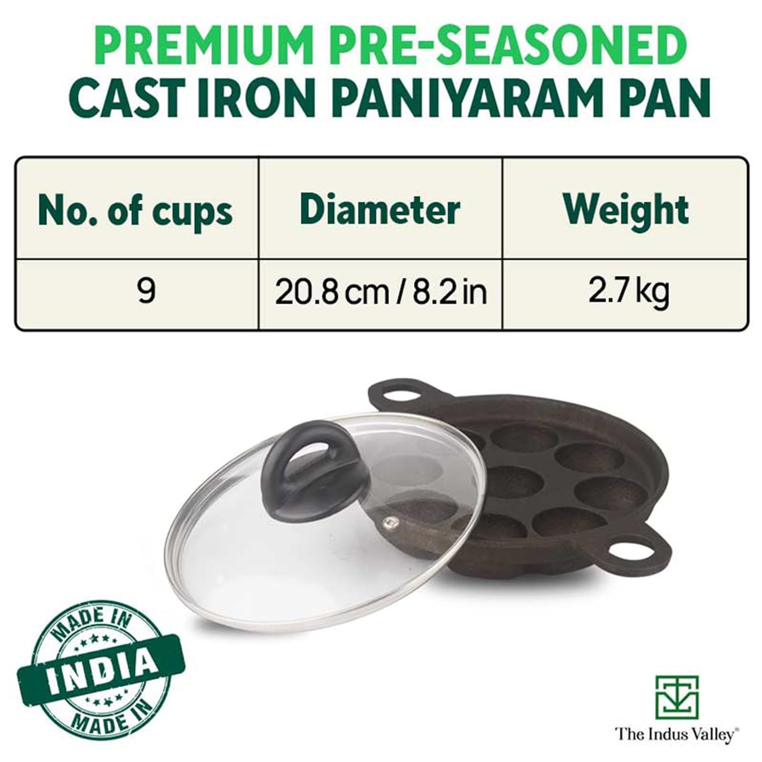 The Indus Valley Super Smooth Cast Iron Paniyaram Pan with Glass Lid | 9 Pit | 20.8cm/8.2inch | 2.7kg | Gas Compatible