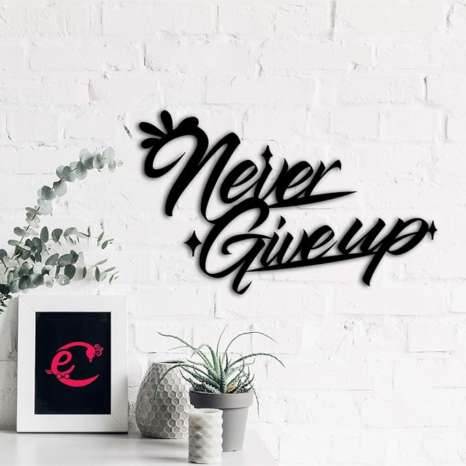 Ecraftindia Never Give Up Motivational Quote Black Engineered Wood Cutout Wall Art Decor